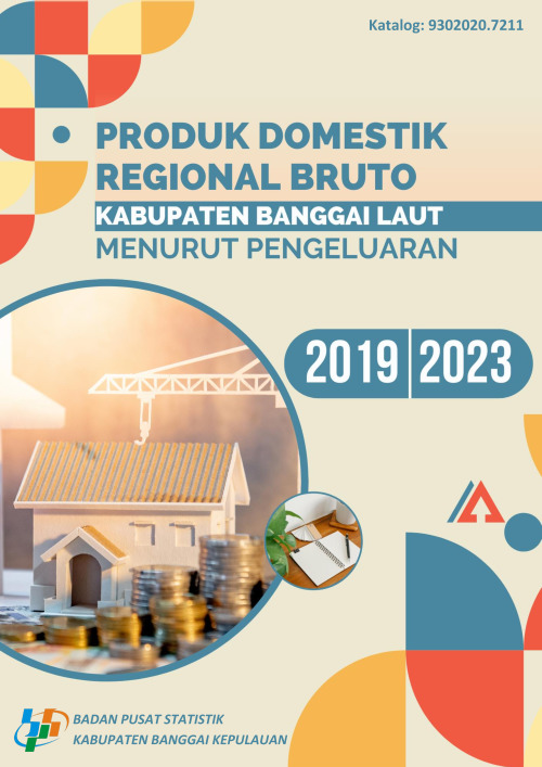 Produk Domestik Regional Bruto Menurut Pengeluaran Kabupaten Banggai Laut Tahun 2019-2023